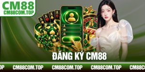 Đăng Ký CM88