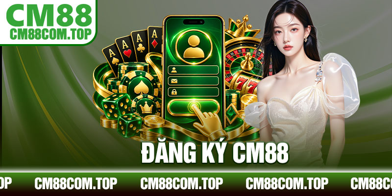 Đăng Ký CM88